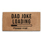 Coir Doormat - Funny Dad Jokes Loading