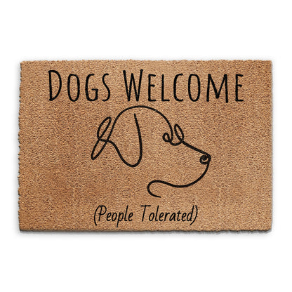 Coir Doormat - Dogs Welcome, People Tolerated