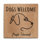 Coir Doormat - Dogs Welcome, People Tolerated