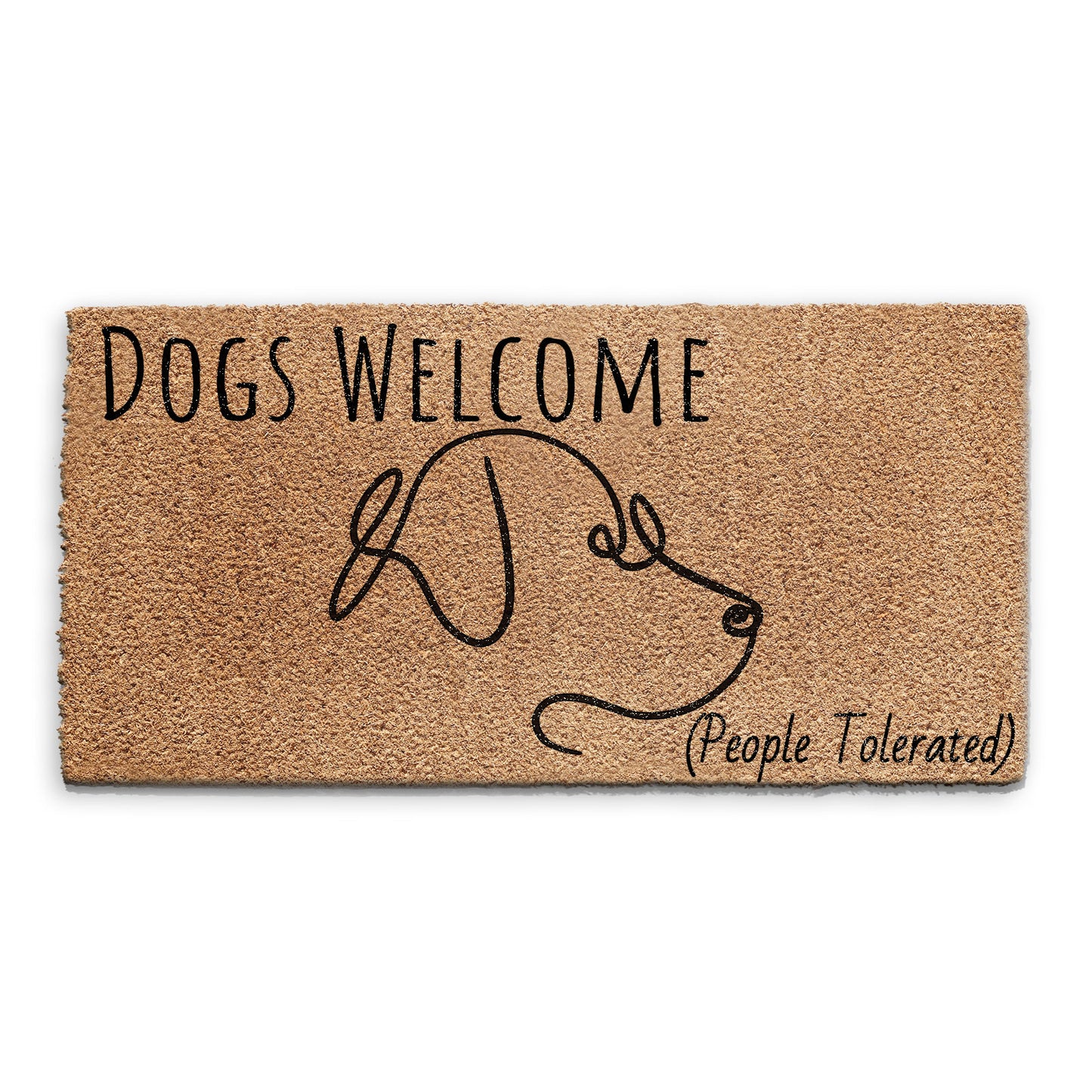 Coir Doormat - Dogs Welcome, People Tolerated