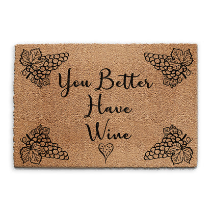 Coir Door Mat Better Bring the Wine