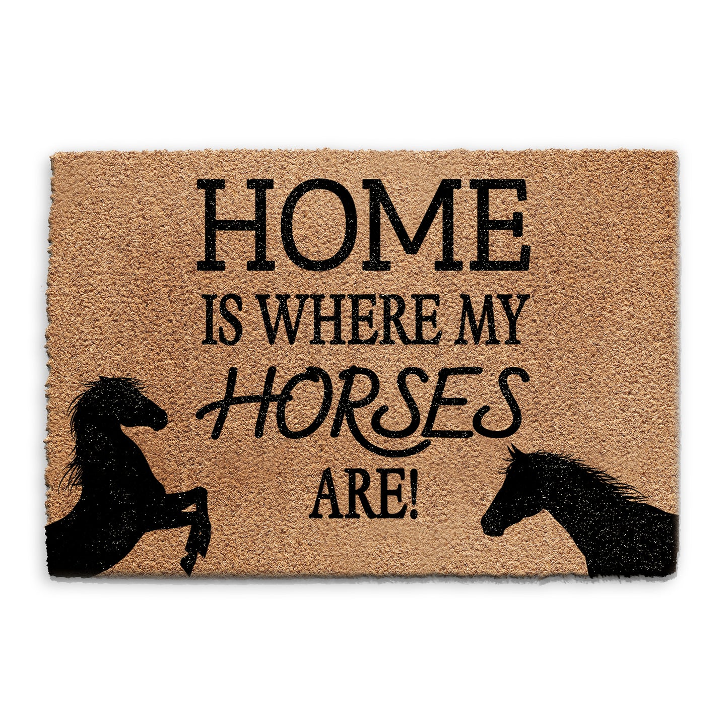 Coir Doormat Home Is Where My Horses Are